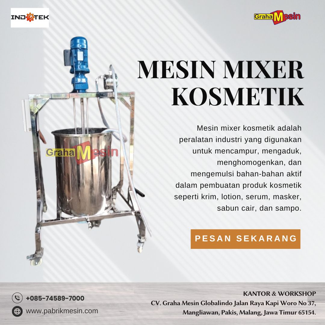 Mesin Mixer Kosmetik yang bikin Produksimu jadi lebih Profesional